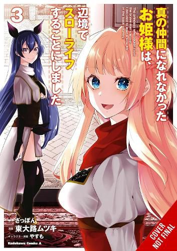 Cover image for Rejected by the Hero's Party, a Princess Decided to Live a Quiet Life in the Countryside, Vol. 3