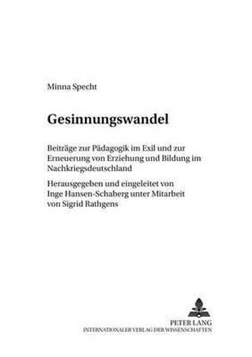 Cover image for Gesinnungswandel: Beitraege Zur Paedagogik Im Exil Und Zur Erneuerung Von Erziehung Und Bildung Im Nachkriegsdeutschland