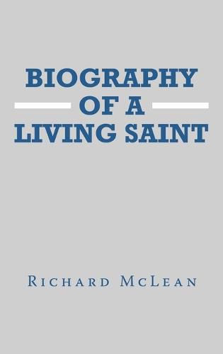 Cover image for Biography of a Living Saint