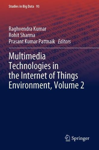 Cover image for Multimedia Technologies in the Internet of Things Environment, Volume 2