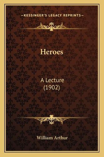 Heroes: A Lecture (1902)