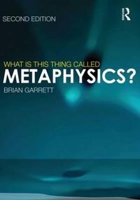 Cover image for What is this thing called Metaphysics?