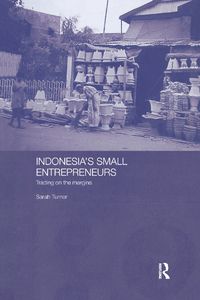 Cover image for Indonesia's Small Entrepreneurs: Trading on the Margins