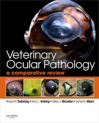 Cover image for Veterinary Ocular Pathology: A Comparative Review