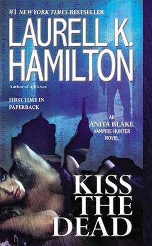 Cover image for Kiss the Dead: An Anita Blake, Vampire Hunter Novel