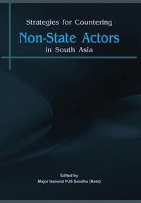 Cover image for Strategies for Countering Non State Actors in South Asia