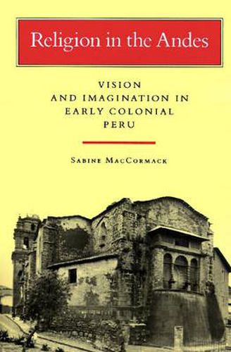 Cover image for Religion in the Andes: Vision and Imagination in Early Colonial Peru