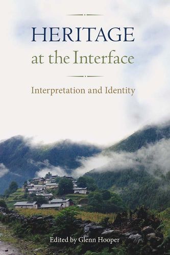 Cover image for Heritage at the Interface: Interpretation and Identity