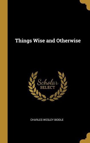 Cover image for Things Wise and Otherwise