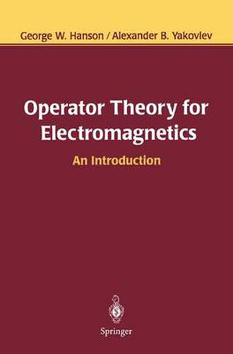 Cover image for Operator Theory for Electromagnetics: An Introduction