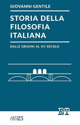 Cover image for Storia della filosofia italiana dalle origini al XV secolo