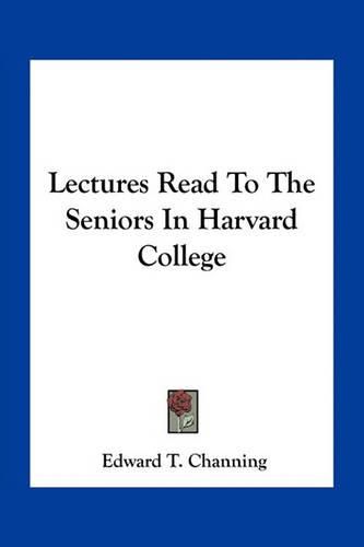 Lectures Read to the Seniors in Harvard College