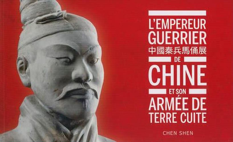 Cover image for L'Empereur Guerrier de Chine Et Son Armee de Terre Cuite