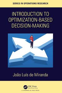 Cover image for Introduction to Optimization-Based Decision-Making