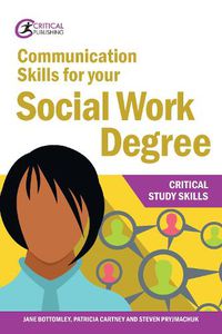 Cover image for Communication Skills for your Social Work Degree