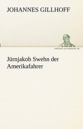 Cover image for Jurnjakob Swehn Der Amerikafahrer