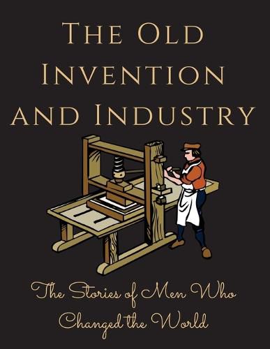 Cover image for The Old Invention and Industry