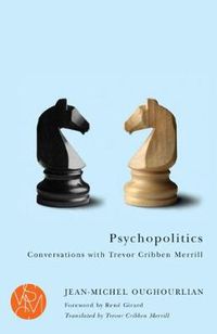 Cover image for Psychopolitics: Conversations with Trevor Cribben Merrill