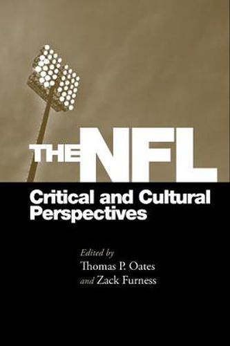 Cover image for The NFL: Critical and Cultural Perspectives