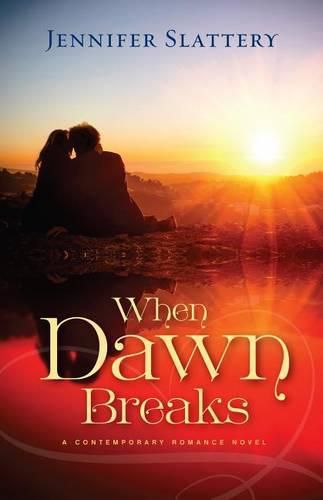 Cover image for When Dawn Breaks: A Contemporary Novel