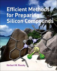 Cover image for Efficient Methods for Preparing Silicon Compounds