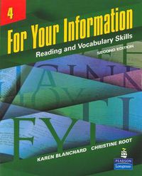 Cover image for For Your Information 4: Reading and Vocabulary Skills