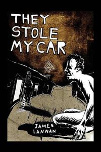 Cover image for They Stole My Car