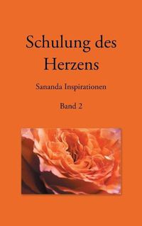 Cover image for Schulung des Herzens - Sananda Inspirationen: Band 2