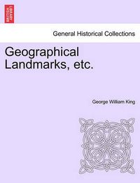 Cover image for Geographical Landmarks, Etc.