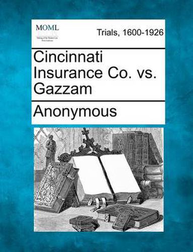 Cover image for Cincinnati Insurance Co. vs. Gazzam