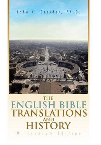 Cover image for The English Bible Translations and History: Millennium Edition