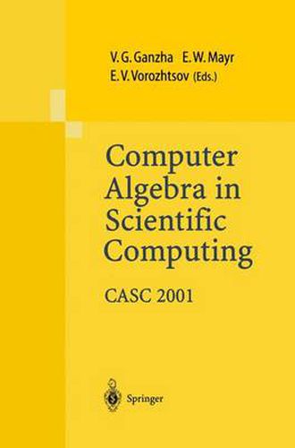 Computer Algebra in Scientific Computing: CASC '01