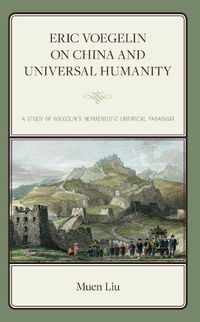 Cover image for Eric Voegelin on China and Universal Humanity