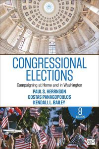 Cover image for Congressional Elections: Campaigning at Home and in Washington