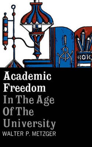 Cover image for Academic Freedom in the Age of the University