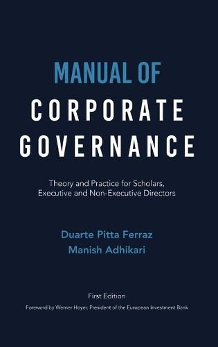 Cover image for Manual of Corporate Governance: Theory and Practice for Scholars, Executive and Non-Executive Directors