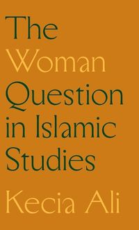 Cover image for The Woman Question in Islamic Studies