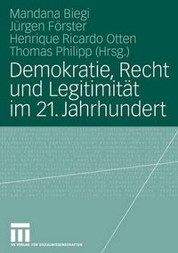 Cover image for Demokratie, Recht Und Legitimitat Im 21. Jahrhundert