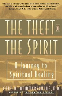 Cover image for Theft of the Spirit: A Journey to Spiritual Healing