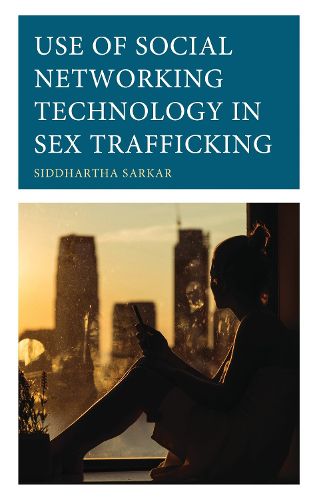 Cover image for Use of Social Networking Technology in Sex Trafficking