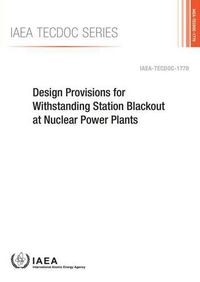 Cover image for Design provisions for withstanding station blackout at nuclear power plants