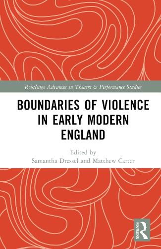 Cover image for Boundaries of Violence in Early Modern England