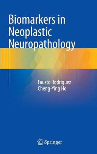 Cover image for Biomarkers in Neoplastic Neuropathology