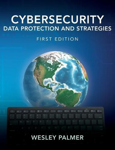 Cover image for Cybersecurity - Data Protection and Strategies