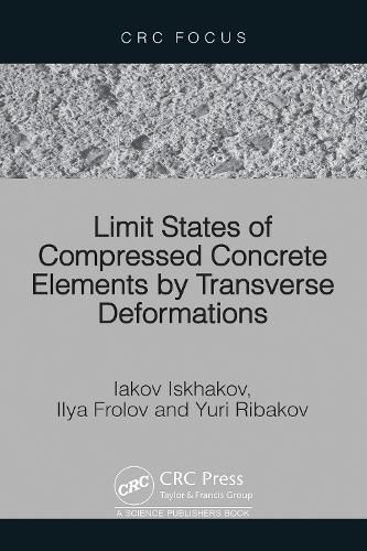 Cover image for Limit States of Compressed Concrete Elements by Transverse Deformations