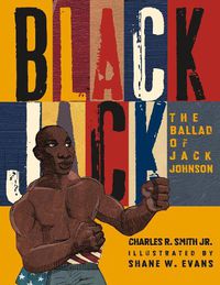 Cover image for Black Jack: The Ballad of Jack Johnson