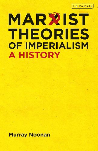 Cover image for Marxist Theories of Imperialism: A History