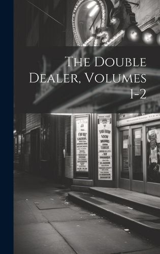 Cover image for The Double Dealer, Volumes 1-2