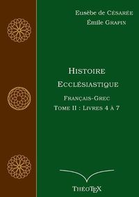 Cover image for Histoire Ecclesiastique, Francais-Grec, Tome 2: Livres 4 a 7