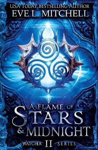 Cover image for A Flame of Stars & Midnight